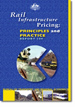 Rail Infrastructure Pricing: Principles and Practice