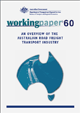 Working Paper 60 - An Overview of the Australian Road Freight Transport Industry